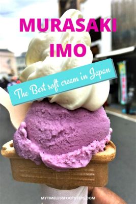  Murasakiimo Ice Cream:  The Sweet and Creamy Taste of Japanese Purple Yam Meets Refreshing Iced Delight!